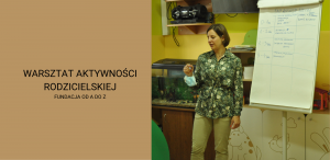 WARSZTAT AKTYWNOŚCI RODZICIELSKIEJ 1
