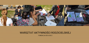 WARSZTAT AKTYWNOŚCI RODZICIELSKIEJ 1